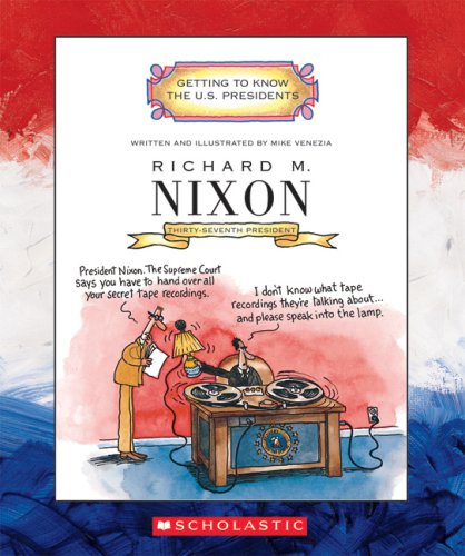 Beispielbild fr Getting to Know the U. S. Presidents: Richard M. Nixon zum Verkauf von Better World Books