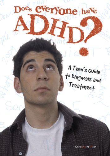 Beispielbild fr Does Everyone Have ADHD? : A Teen's Guide to Diagnosis and Treatment zum Verkauf von Better World Books