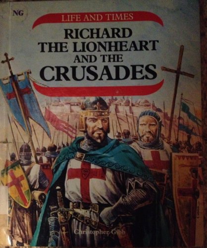 Imagen de archivo de Richard the Lionheart and the Crusades a la venta por ThriftBooks-Dallas