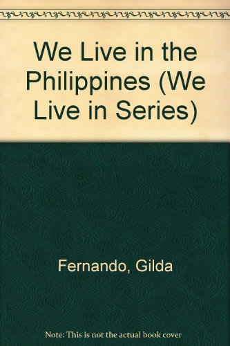 Stock image for We Live in the Philippines for sale by ThriftBooks-Dallas