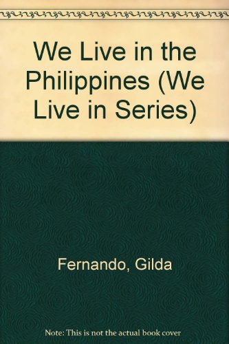 9780531180242: We Live in the Philippines (We Live in Series)