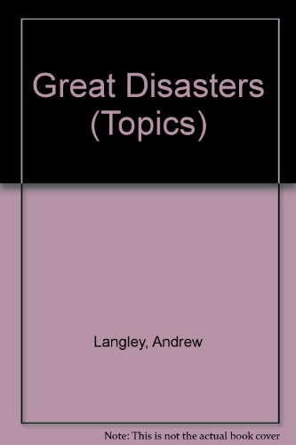 Beispielbild fr Great Disasters (Topics) zum Verkauf von SecondSale