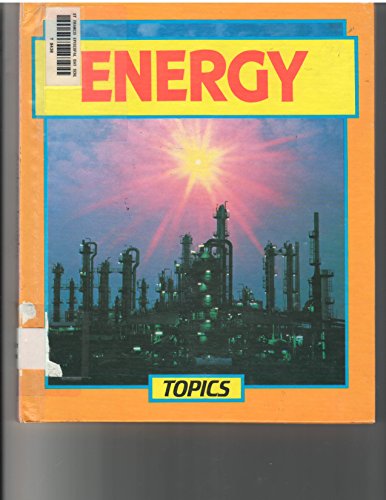 Energy (Topics) (9780531180853) by Langley, Andrew