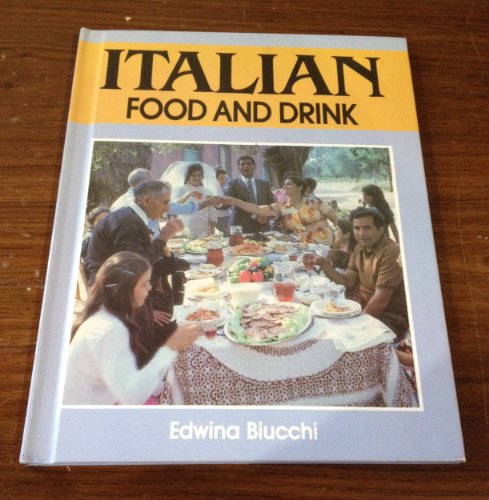 Stock image for Italian Food and Drink for sale by Better World Books: West