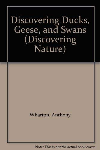 Stock image for Discovering Ducks, Geese and Swans for sale by Better World Books