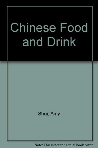 Beispielbild fr Chinese Food and Drink zum Verkauf von Better World Books