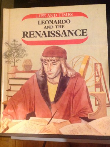 9780531181379: Leonardo and the Renaissance (Life and Times)