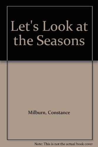 Let's Look at the Seasons (9780531181799) by Milburn, Constance