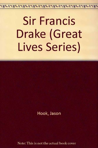 9780531182024: Sir Francis Drake (Great Lives Series)