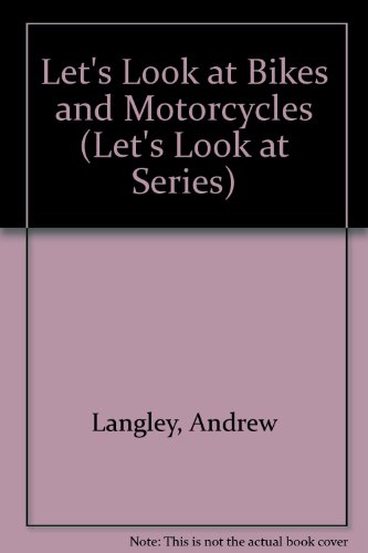 Imagen de archivo de Lets Look at Bikes and Motorcycles (Lets Look at Series) a la venta por Mr. Bookman