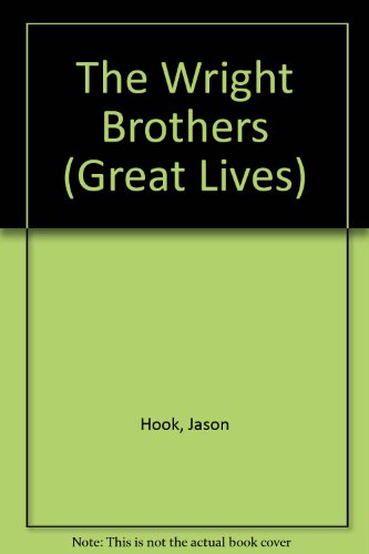 9780531182796: The Wright Brothers (Great Lives)