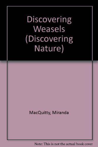 Imagen de archivo de Discovering Weasels a la venta por Better World Books: West