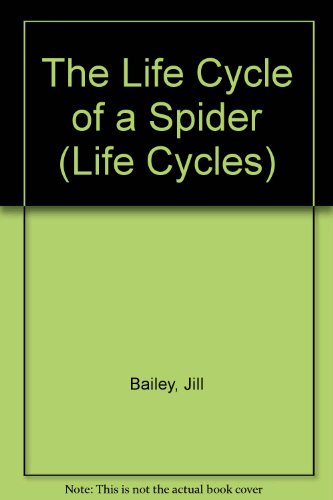 9780531182888: The Life Cycle of a Spider (Life Cycles)