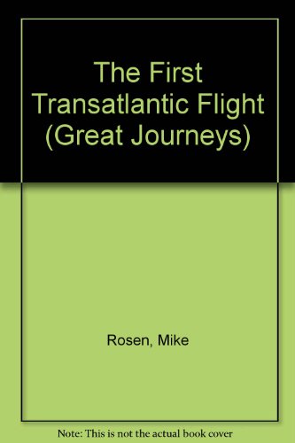 9780531183038: The First Transatlantic Flight