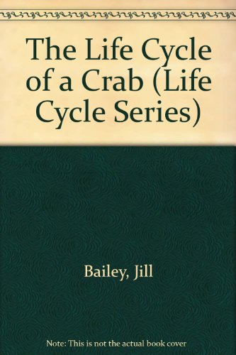 9780531183175: The Life Cycle of a Crab (Life Cycle Series)