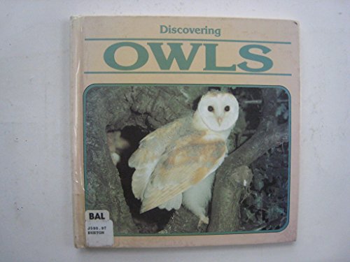 Imagen de archivo de Discovering Owls (Discovering Nature Series) a la venta por Half Price Books Inc.
