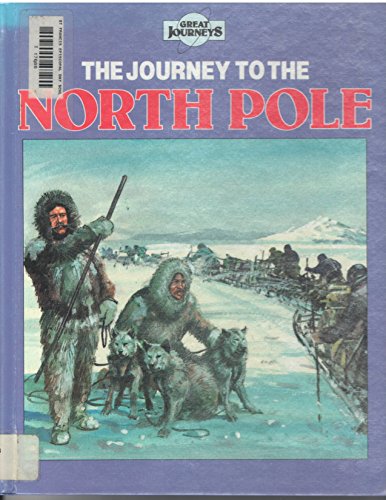 Stock image for The Journey to the North Pole for sale by Better World Books
