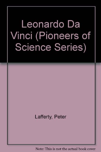 9780531183489: Leonardo Da Vinci (Pioneers of Science Series)