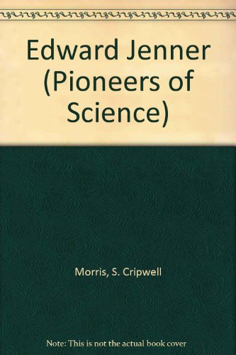 Stock image for Edward Jenner (Pioneers of Science) for sale by Irish Booksellers