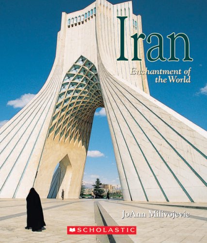 9780531184844: Iran (Enchantment of the World. Second Series)
