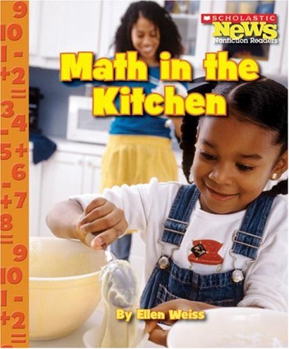 9780531185315: Math in the Kitchen (Scholastic News Nonfiction Readers: Everyday Math)