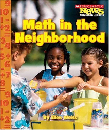 Imagen de archivo de Scholastic News Nonfiction Readers: Math in the Neighbourhood a la venta por Better World Books
