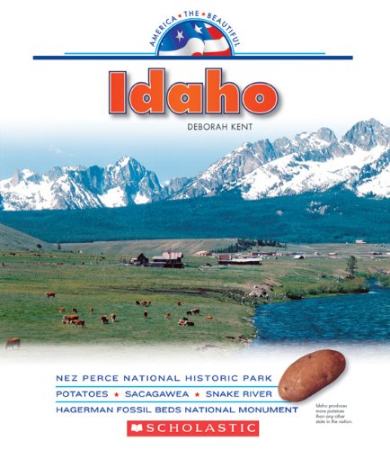 Idaho (America the Beautiful) (9780531185988) by Kent, Deborah