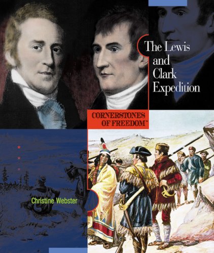 Imagen de archivo de The Lewis and Clark Expedition (Cornerstones of Freedom: Second) a la venta por Redux Books