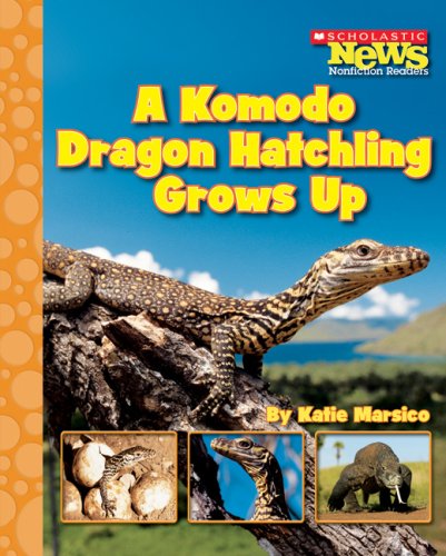 9780531186961: A Komodo Dragon Hatchling Grows Up