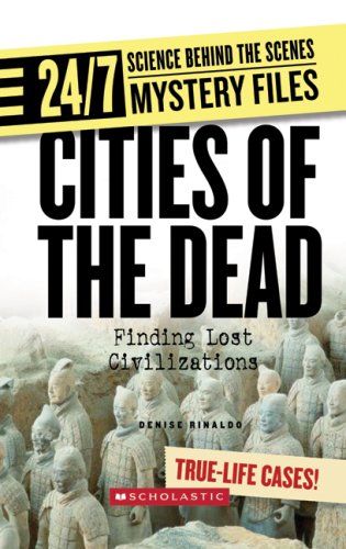 Beispielbild fr Cities of the Dead : Finding Lost Civilizations zum Verkauf von Better World Books