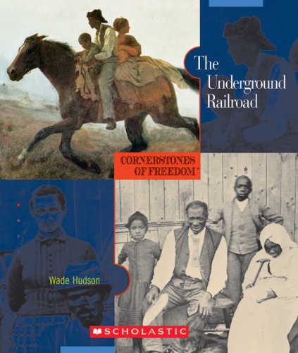 Beispielbild fr Cornerstones of Freedom: the Underground Railroad zum Verkauf von Better World Books