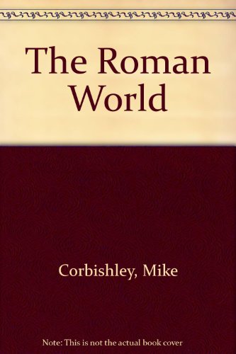 Imagen de archivo de The Roman World a la venta por Better World Books