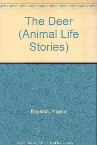 9780531190388: The Deer (Animal Life Stories)