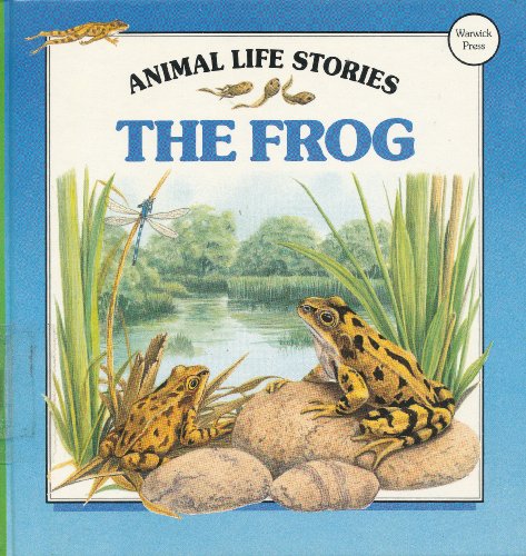 Beispielbild fr The Frog (Animal Life Stories) zum Verkauf von Wonder Book