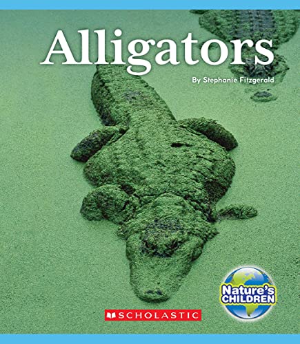 Beispielbild fr Alligators (Nature's Children) (Library Edition) zum Verkauf von Better World Books