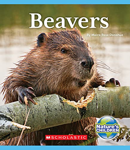 Beispielbild fr Beavers (Nature's Children) (Library Edition) zum Verkauf von Better World Books