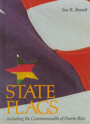 9780531200018: State Flags: Including the Commonwealth of Puerto Rico (First Book)