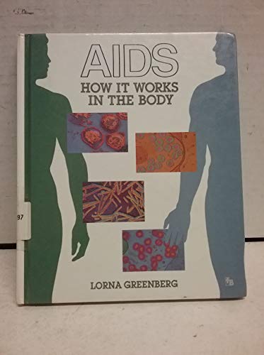 Beispielbild fr AIDS: How It Works in the Body zum Verkauf von The Unskoolbookshop