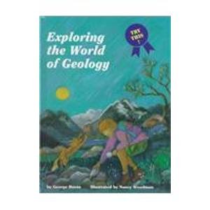 Beispielbild fr Exploring the World of Geology (Try This!) zum Verkauf von Irish Booksellers