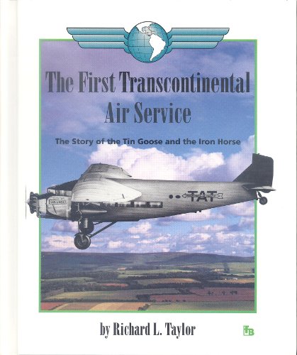 9780531201862: The First Transcontinental Air Service: The Story of the Tin Goose and the Iron Horse (First Book)