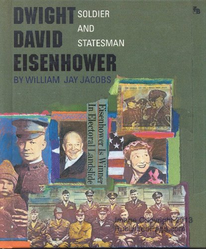 Dwight David Eisenhower: Soldier and Statesman