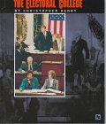 The Electoral College (First Book) (9780531202180) by Henry, Christopher E.