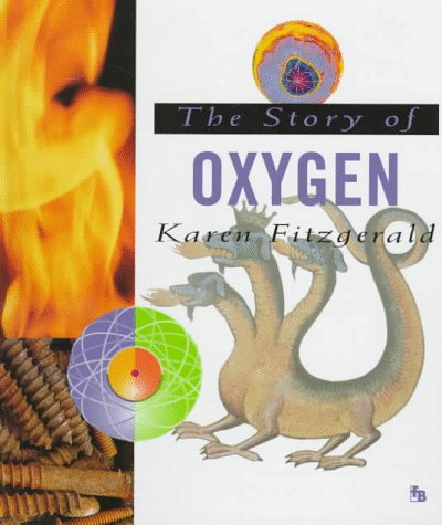 Stock image for The Story of Oxygen (First Book) for sale by Books of the Smoky Mountains