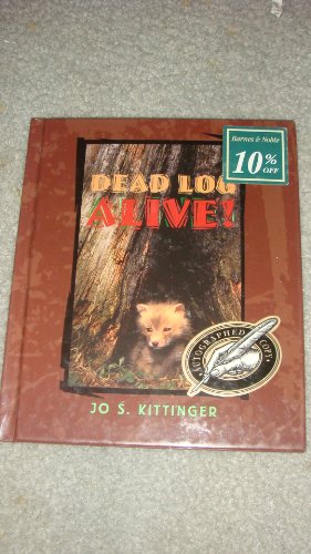 Stock image for Dead Log Alive! for sale by Better World Books: West