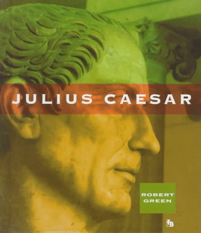 Julius Caesar (First Book) (9780531202418) by Green, Robert