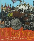 Stock image for Wild West Shows : Rough Riders and Sure Shots for sale by Better World Books: West