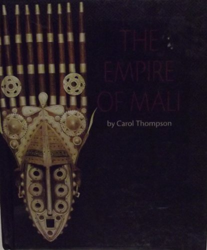 Beispielbild fr The Empire of Mali (African Civilizations) zum Verkauf von BooksRun