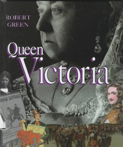 Queen Victoria (First Book) (9780531203309) by Green, Robert