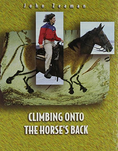 Beispielbild fr Climbing onto the Horse's Back zum Verkauf von Better World Books