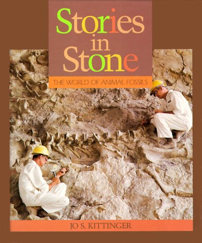 9780531203842: Stories in Stone: The World of Animal Fossils (First Book)